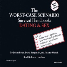 The Worst-Case Scenario Survival Handbook: Dating & Sex
