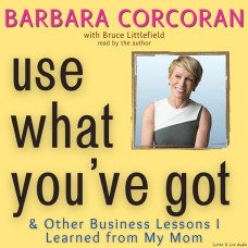 Use What You've Got & Other Business Lessons I Learned From My Mom