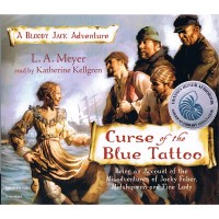 Curse of the Blue Tattoo: Being an Account of the Misadventures of Jacky Faber, Midshipman and Fine Lady