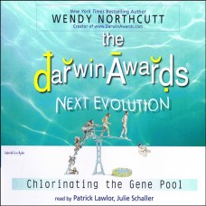 The Darwin Awards:  Next Evolution
