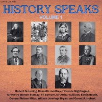 History Speaks - Volume 1