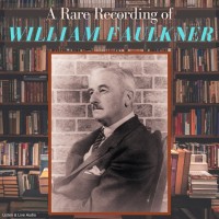 A Rare Recording of William Faulkner