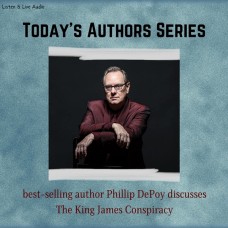 Today's Authors Series:  Phillip DePoy Discusses "The King James Conspiracy"