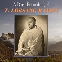 A Rare Recording of T. Lobsang Rampa