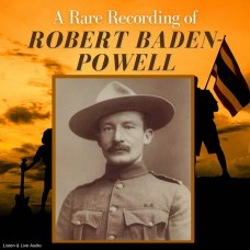 A Rare Recording of Robert Baden-Powell