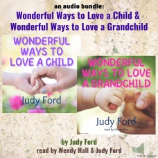 An Audio Bundle: Wonderful Ways to Love a Child & Wonderful Ways to Love a Grandchild