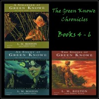 The Green Knowe Chronicles Books 4 - 6