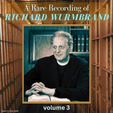 A Rare Recording of Richard Wurmbrand Vol. 3