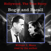 Hollywood, The True Story: Bogie and Bacall