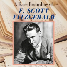A Rare Recording of F. Scott Fitzgerald