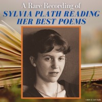 A Rare Recording of Sylvia Plath Reading Her Best Poems