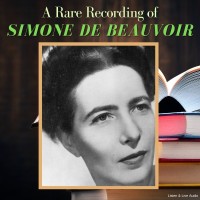 A Rare Recording of Simone de Beauvoir