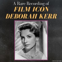 A Rare Recording of Film Icon Deborah Kerr