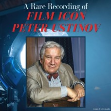 A Rare Recording of Film Icon Peter Ustinov