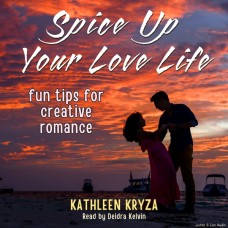 Spice Up Your Love Life: Fun Tips for Creative Romance