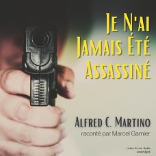 Je N'ai Jamais Été Assassiné 
