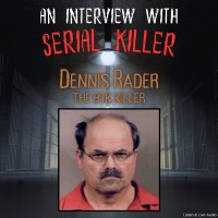 An Interview with Serial Killer Dennis Radar, the BTK Killer