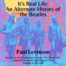 It's Real Life: An Alternate History of the Beatles